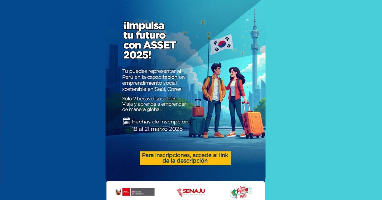 SENAJU SELECCIONARÁ A DOS JÓVENES PERUANOS PARA PARTICIPAR EN EL PROGRAMA ASSET 2025 EN COREA DEL SUR