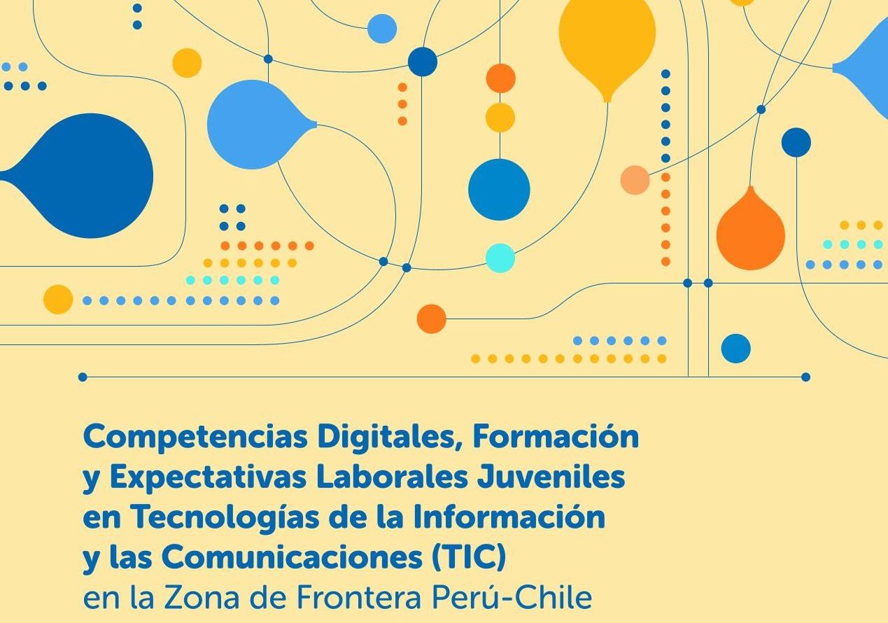 Estudio sobre Competencias Digitales en la Zona de Frontera Perú-Chile