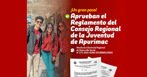 SENAJU felicita al GORE APURÍMAC por aprobación del Reglamento que crea el Consejo Regional de la Juventud (Coreju)   